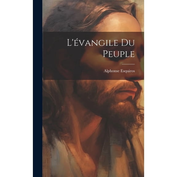 L'évangile Du Peuple (Hardcover)