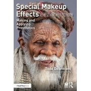 Special Makeup Effects for Stage and Screen: Making and Applying Prosthetics (Paperback)