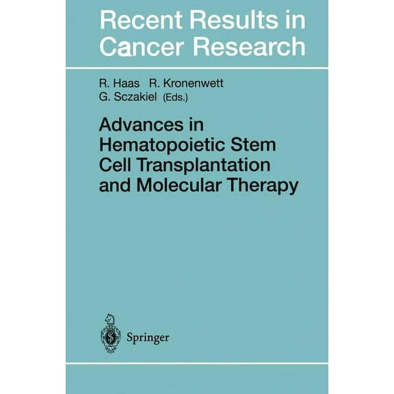 Recent Results in Cancer Research Advances in Hematopoietic Stem Cell Transplantation and Molecular Therapy, Book 144, (Paperback)