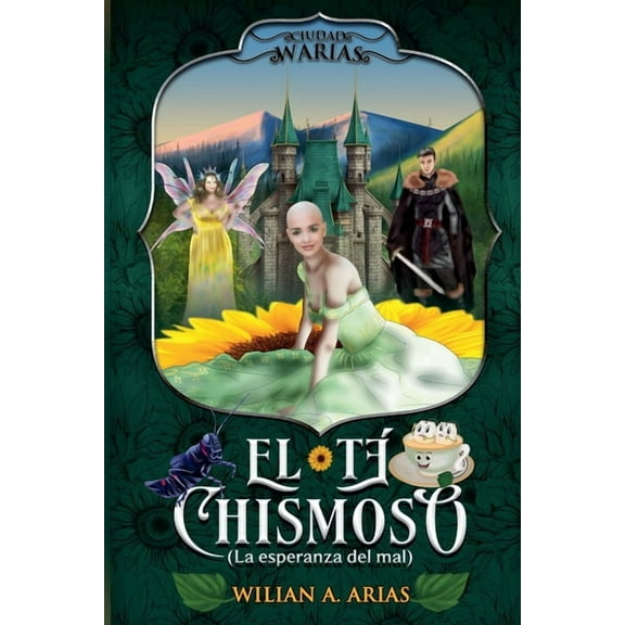 El tÃ© chismoso La esperanza del mal, (Paperback)