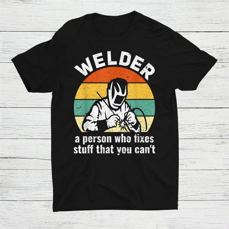 

Welder Definition Welding Ironworker Welder Shirt Gift Black Size up to 4XL