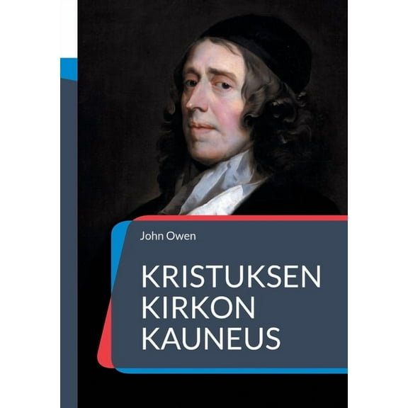 Kristuksen kirkon kauneus, (Paperback)