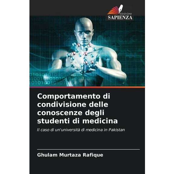 Comportamento di condivisione delle conoscenze degli studenti di medicina, (Paperback)