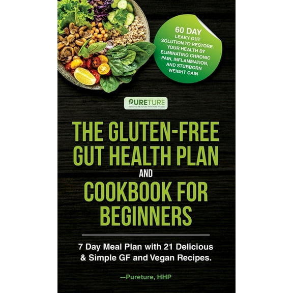 The Gluten-Free Gut Health Plan and Cookbook for Beginners, (Hardcover)
