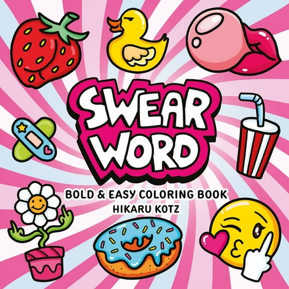 Swear Word: Bold and Easy Coloring Book, (Paperback)