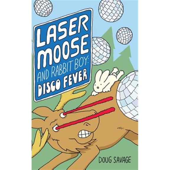 Pre-Owned Laser Moose and Rabbit Boy: Laser Moose and Rabbit Boy: Disco Fever (Hardcover)