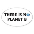 thumbnail image 1 of CafePress - There Is No Planet B Oval Sticker - Sticker (Oval), 1 of 1