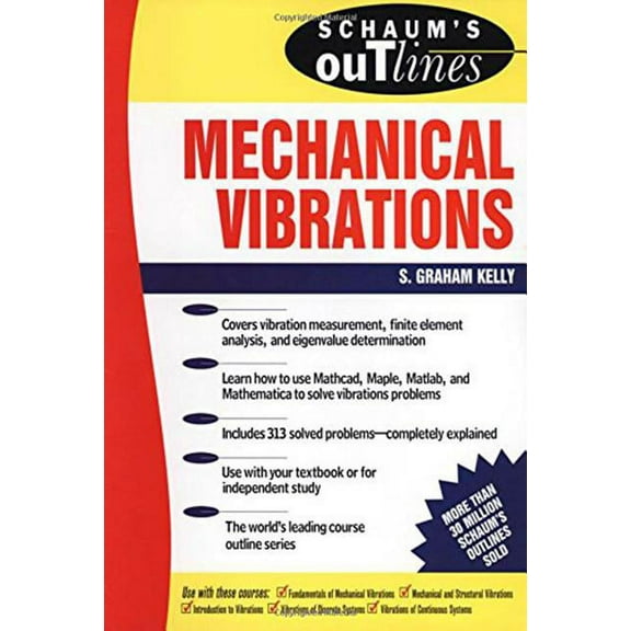 Schaum's Outlines Schaum's Outline of Mechanical Vibrations, (Paperback)