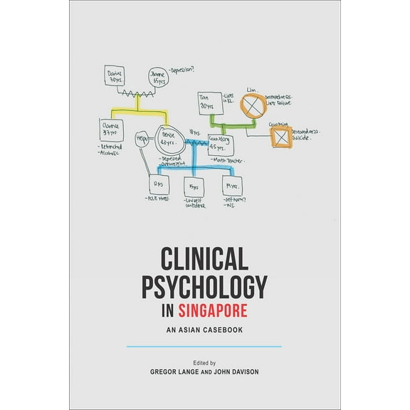 Clinical Psychology in Singapore : An Asian Casebook (Paperback)