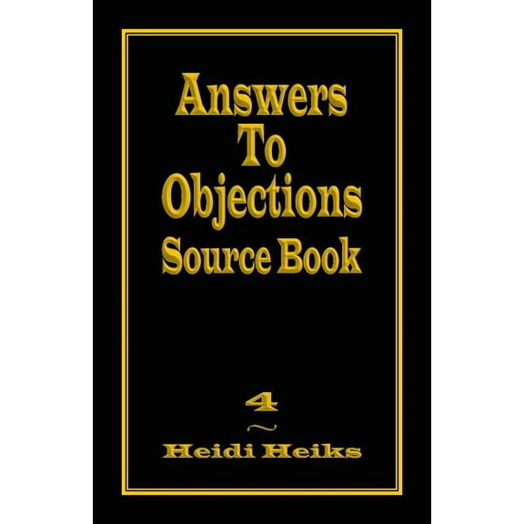 Answers to Objections Source Book, (Paperback)