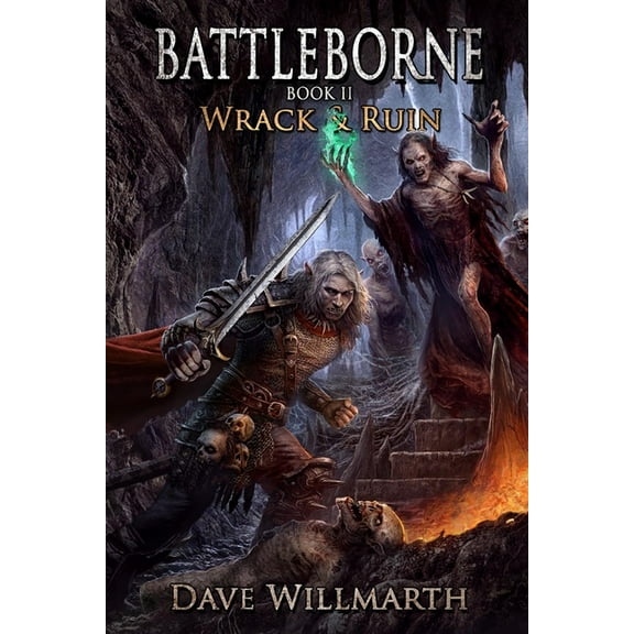 Battleborne Book 2: Wrack and Ruin (Paperback) by Dave Willmarth