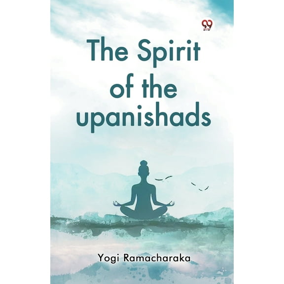 The Spirit of the upanishads, (Paperback)