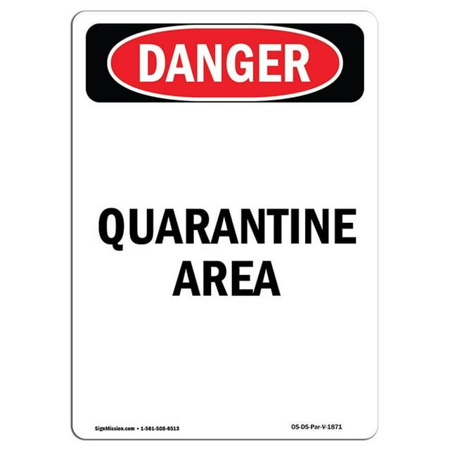 SignMission OS-DS-RD-1824-V-1871 Panneau de Danger Osha - Zone de Quarantaine Portrait