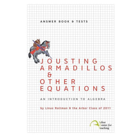 Jousting Armadillos & Other Equations: Answer Book & Tests, (Paperback)