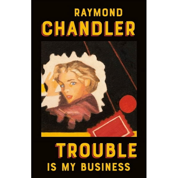 Philip Marlowe Novel Trouble Is My Business, Book 8, (Paperback)