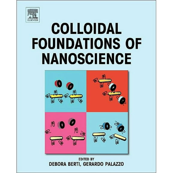Colloidal Foundations of Nanoscience, (Hardcover)