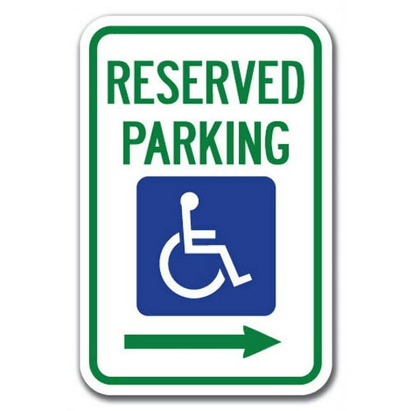 Reserved Parking with Handicapped Symbol with RightArrow  Sign 12" x 18" Heavy Gauge Aluminum Signs