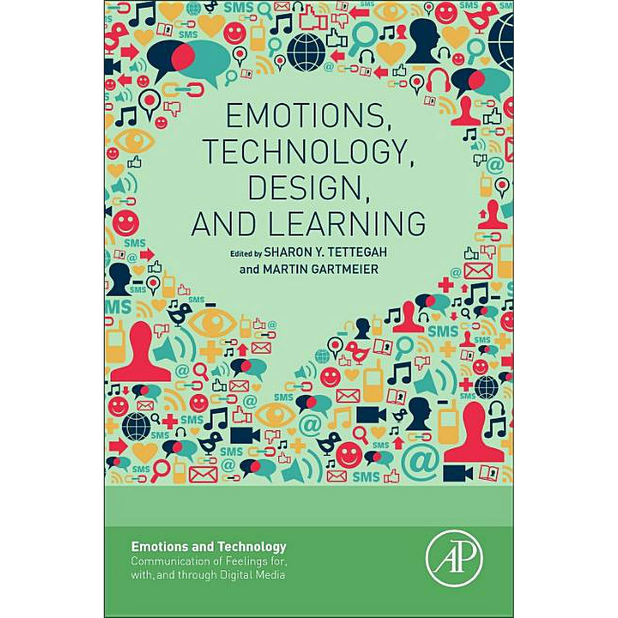 Emotions and Technology Emotions Technology Design and Learning (Paperback)