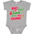 thumbnail image 3 of Inktastic Who Needs Santa when I Have Grammy Boys or Girls Baby Bodysuit, 3 of 5