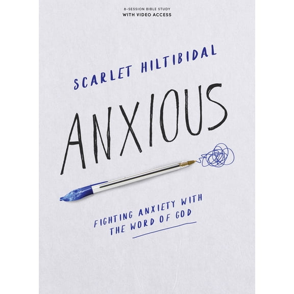 Anxious - Bible Study Book with Video Access: Fighting Anxiety with the Word of God, (Paperback)