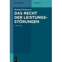 de Gruyter Handbuch Das Recht der LeistungsstÃ¶rungen, (Hardcover)