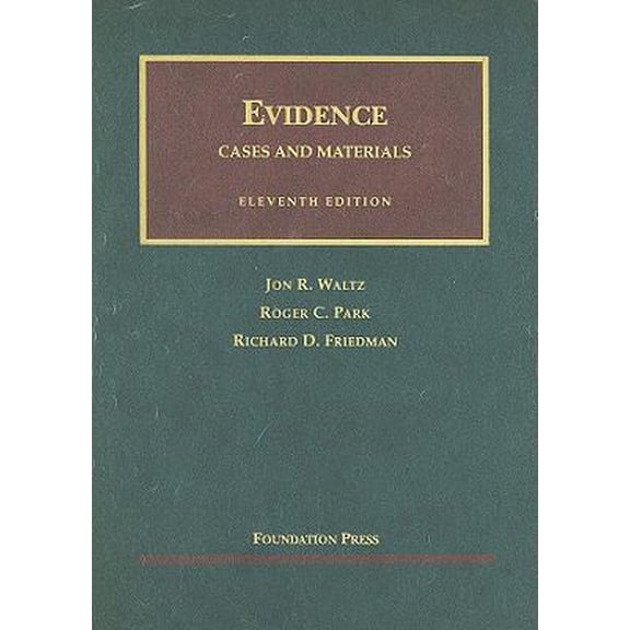 Pre-Owned Evidence, Cases and Materials (University Casebook) (Hardcover) 1599414481 9781599414485
