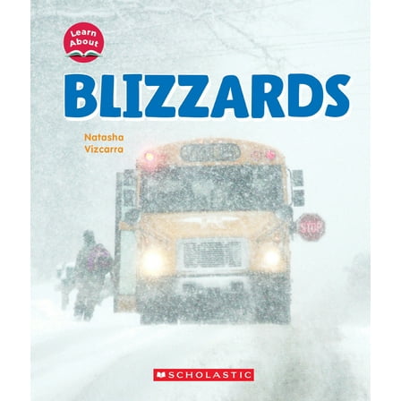 Learn about Blizzards (Learn About: Wild Weather), (Paperback)