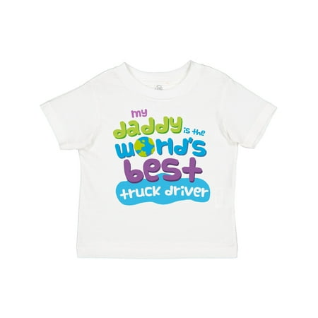 

Inktastic My Daddy is the World’s Best Truck Driver Boys or Girls Toddler T-Shirt