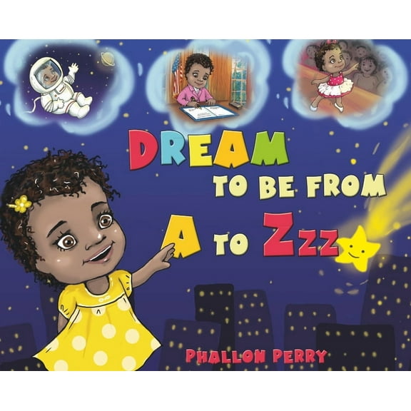Dream to be from A to Zzz, (Hardcover)