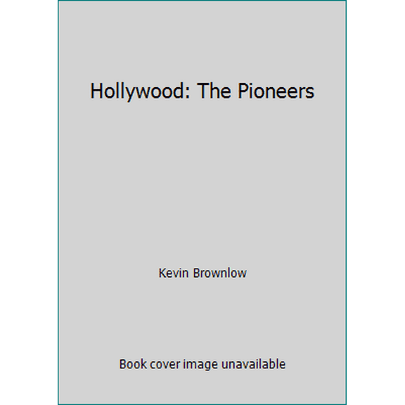 Pre-Owned Hollywood: The Pioneers (Hardcover) 0394508513 9780394508511