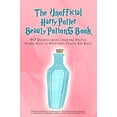 thumbnail image 1 of Pre-Owned The Unofficial Harry Potter Beauty Potions Book: 40 Recipes from Dirigible Plums Bubble Bath to Pumpkin Pastie Lip Balm (Paperback) 0692440321 9780692440322, 1 of 1
