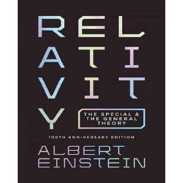 Relativity: The Special and the General Theory, 100th Anniversary Edition