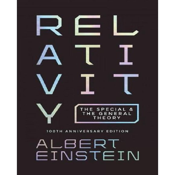 Relativity: The Special and the General Theory, 100th Anniversary Edition