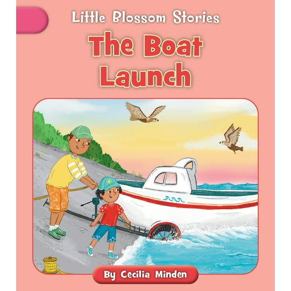 Little Blossom Stories The Boat Launch, (Paperback)