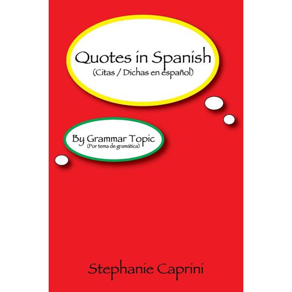 Quotes in Spanish: By Grammar Topic