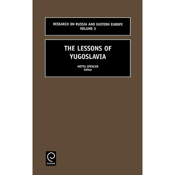 Research on Russia and Eastern Europe The Lessons of Yugoslavia, Book 3, (Hardcover)