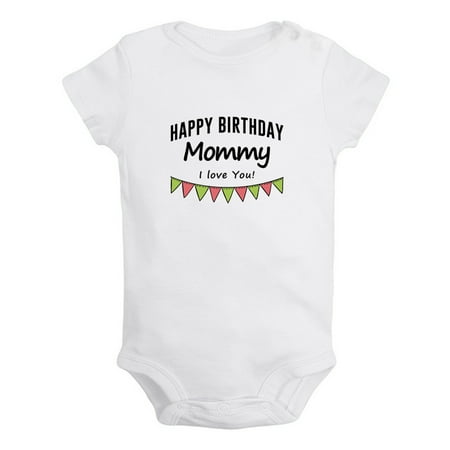 

Happy Birthday Mommy I Love You Novelty Rompers For Babies Newborn Baby Unisex Bodysuits Infant Jumpsuits Toddler 0-12 Months Kids One-Piece Oufits (White 0-6 Months)