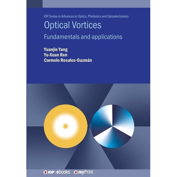 Optical Vortices: Fundamentals and applications, (Paperback)