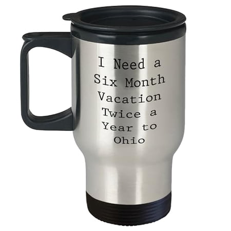 Amangny Ohio Getaway Six Month Vacation Twice A Year Travel Mug Gifts for Ohio Enthusiasts from Friends
