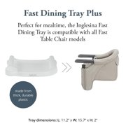 Inglesina Fast Dining Tray Plus - Compatible with Inglesina Fast Table Chair - Durable & Easy to Clean - Quick, Simple Installation - BPA Free