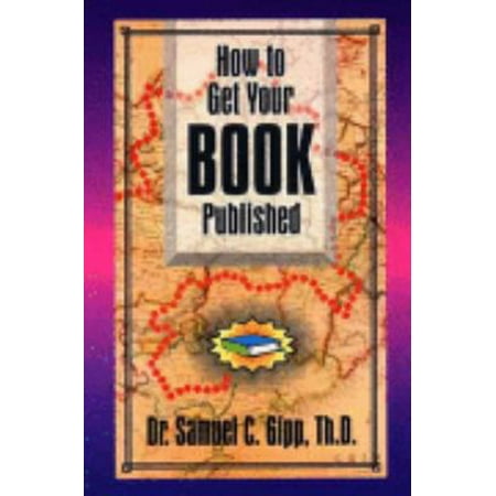How to Get Your Book Published [Paperback - Used]