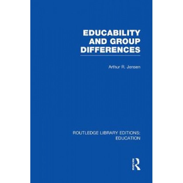 Educability and Group Differences (Routledge Library Editions: Education)