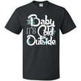 thumbnail image 3 of Inktastic Baby It's Cold Outside T-Shirt, 3 of 5