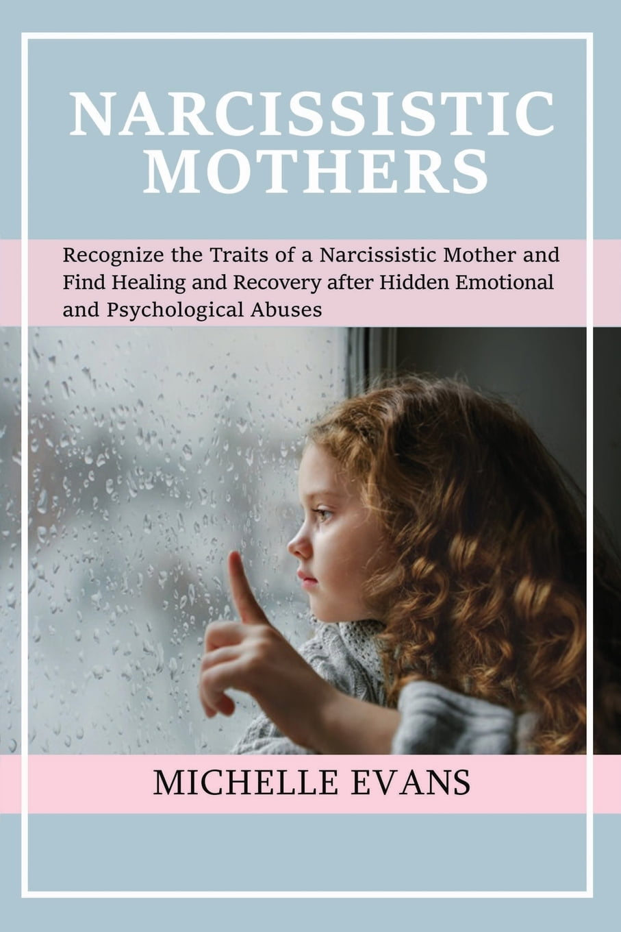 Narcissistic Mothers : Recognize the Traits of a Narcissistic Mother ...