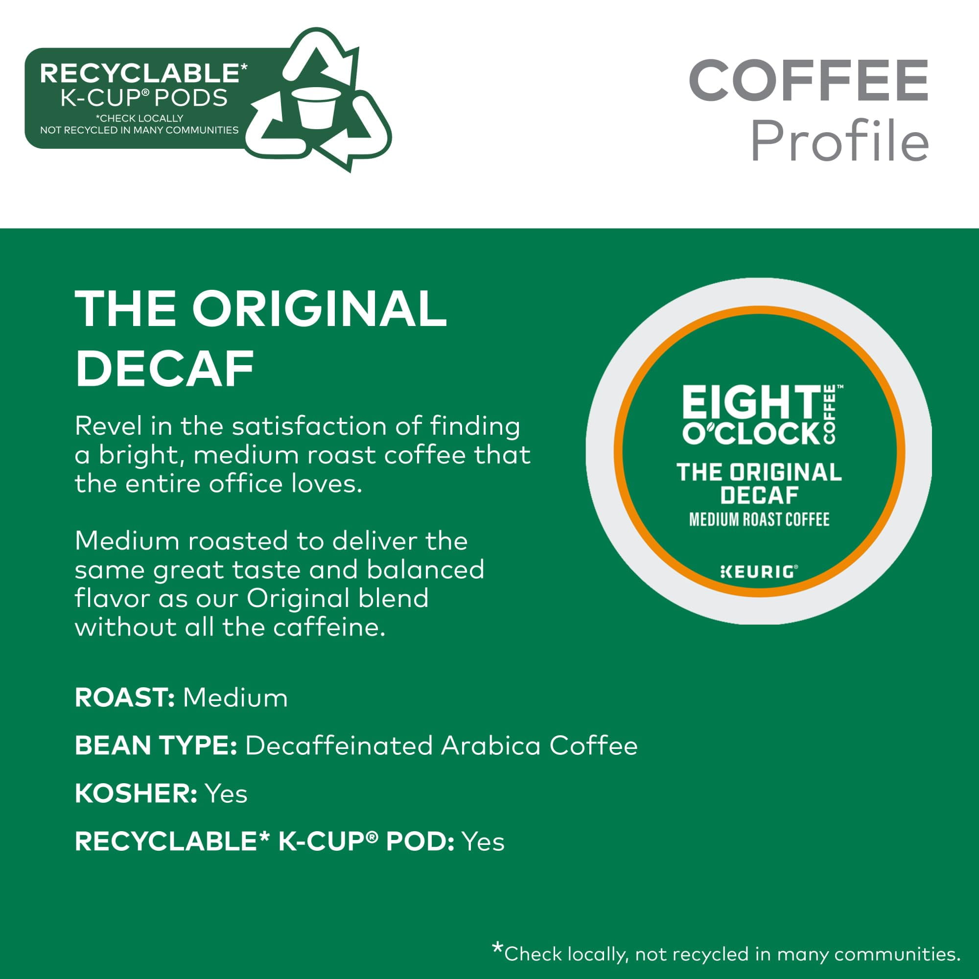 Eight O'Clock Coffee The Original Decaf, SMRSingle-Serve Keurig K-Cup Pods, Medium Roast Coffee Pods, 1 Count (Pack of 32)