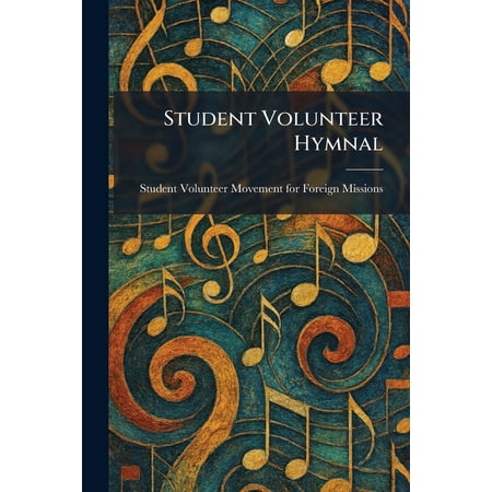 Student Volunteer Hymnal (Paperback)