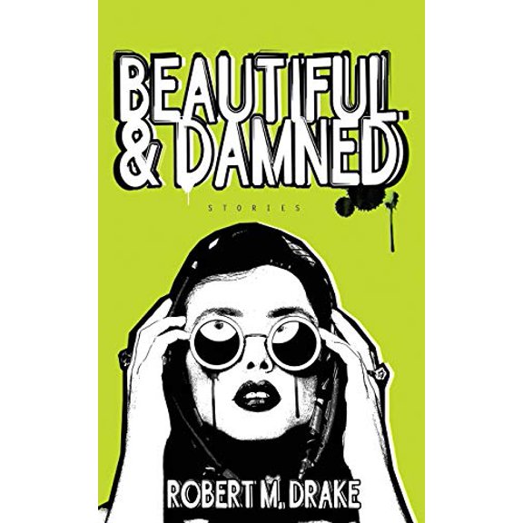 Pre-Owned Beautiful and Damned (Paperback) 0986262773 9780986262777