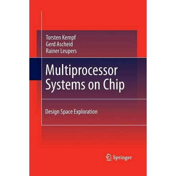 Multiprocessor Systems on Chip: Design Space Exploration, (Paperback)
