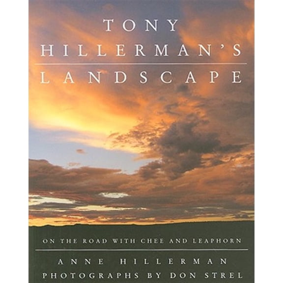 Pre-Owned Tony Hillerman's Landscape: On the Road with an American Legend (Hardcover) 0061374296 9780061374296
