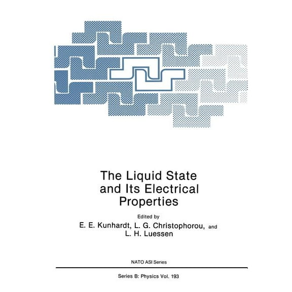NATO Science Series B: The Liquid State and Its Electrical Properties, Book 193, (Paperback)